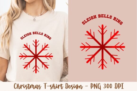 Sleigh Bells Ring Red Snow: A Versatile T-shirt Design for Holiday Creations